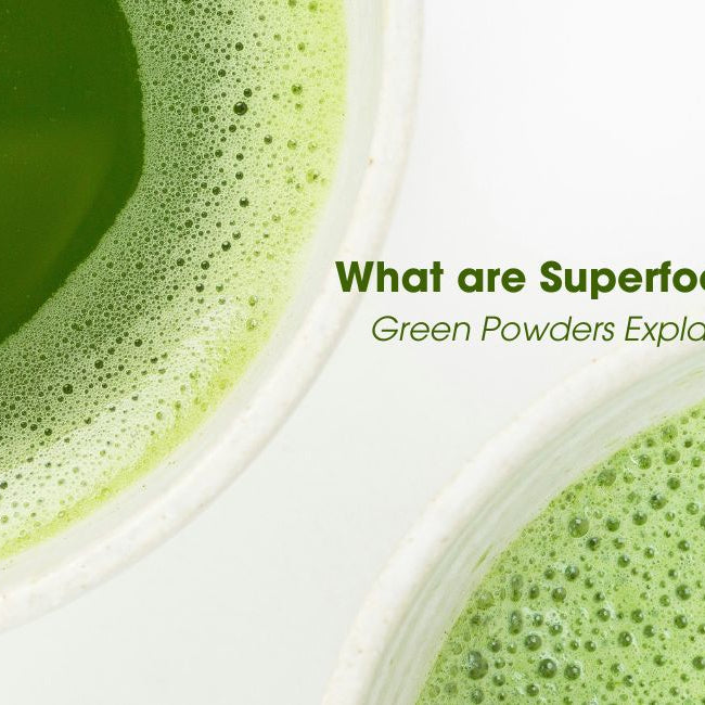 What are Superfoods? Green Powders Explained